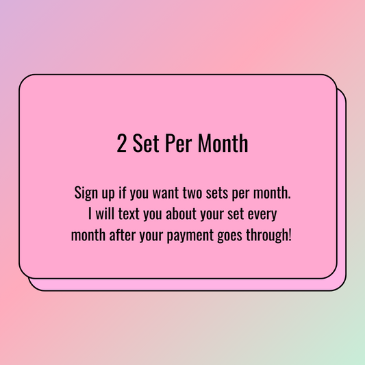 2 Sets Per Month - Monthly Subscription
